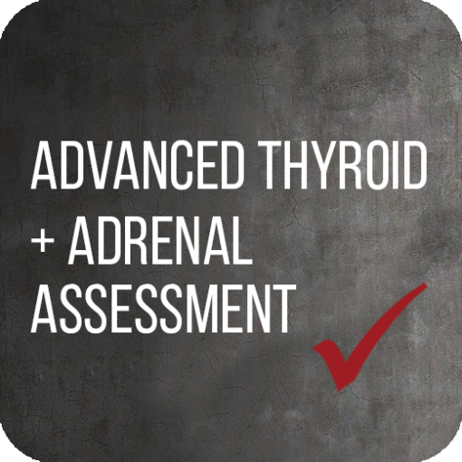 Advanced Thyroid & Adrenal Assessment