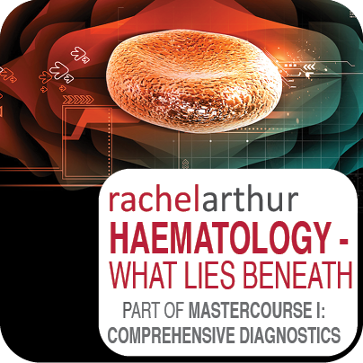 Haematology – What Lies Beneath (part of MasterCourse)