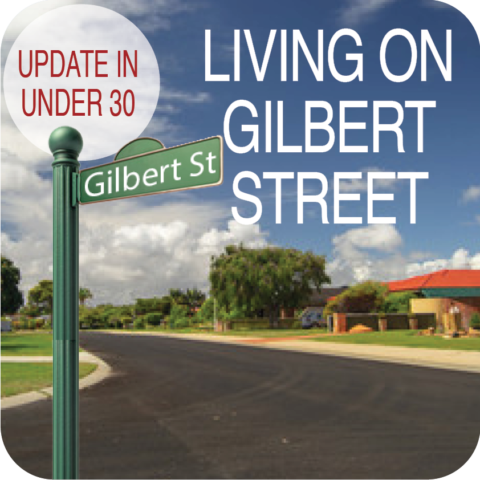 Update in Under 30: Living on Gilbert Street (≤30 min audio)