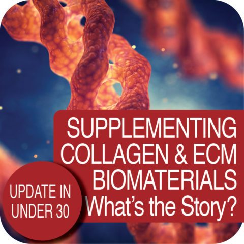 Supplementing Collagen & ECM Biomaterials – What’s the story?