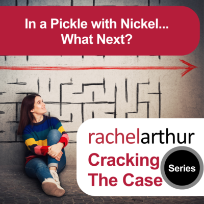 Cracking the Case Series: In a Pickle with Nickel… What Next?